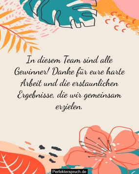 150 Dankes und GlückwunschSprüche für das Team
