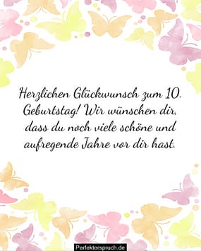 150 Glückwünsche zum 10. Geburtstag mit Bildern