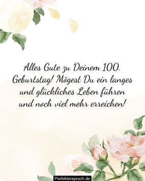 150 Glückwünsche zum 100. Geburtstag mit Bildern