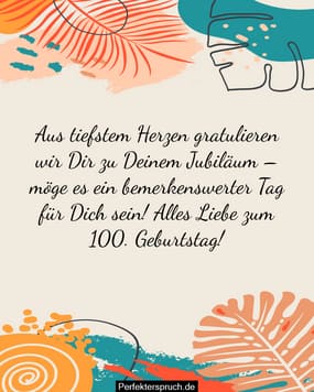 150 Glückwünsche zum 100. Geburtstag mit Bildern