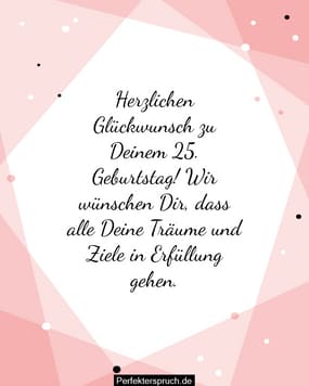 150 Glückwünsche zum 25. Geburtstag mit Bildern