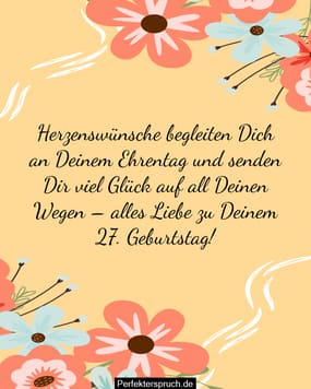 150 Glückwünsche zum 27. Geburtstag mit Bildern