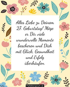 150 Glückwünsche zum 27. Geburtstag mit Bildern