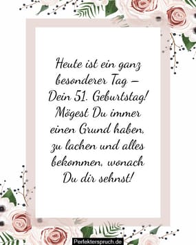 150 Glückwünsche zum 51. Geburtstag mit Bildern