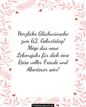 150 Glückwünsche zum 62. Geburtstag mit Bildern