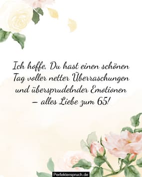 150 Glückwünsche zum 65. Geburtstag mit Bildern