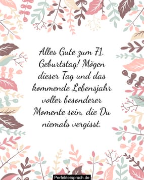 150 Glückwünsche zum 71. Geburtstag mit Bildern