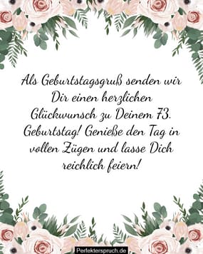 150 Glückwünsche zum 73. Geburtstag mit Bildern