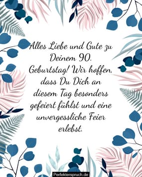 150 Glückwünsche zum 90. Geburtstag mit Bildern