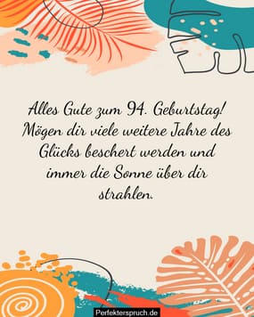 150 Glückwünsche zum 94. Geburtstag mit Bildern