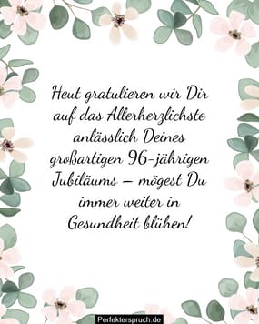 150 Glückwünsche zum 96. Geburtstag mit Bildern