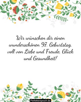 150 Glückwünsche zum 97. Geburtstag mit Bildern