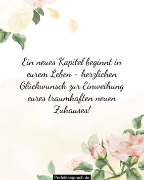 Über 150 Einweihungswünsche Sprüche für das neue Zuhause