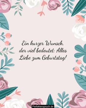 150 Kurze Geburtstagswünsche und Sprüche