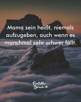 150 Mama Sprüche mit Bildern zum herunterladen & teilen
