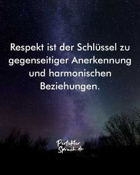 150 Respekt Sprüche mit Bildern zum herunterladen & teilen