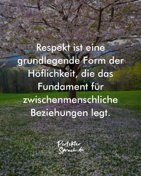 150 Respekt Sprüche mit Bildern zum herunterladen & teilen