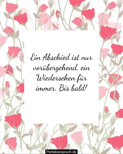 Auf Dass Wir Uns Bald Wiedersehen 150 Bis bald Sprüche und Zitate