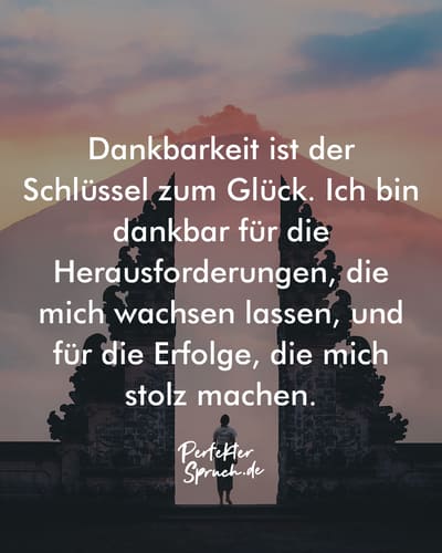 Ich Bin Dankbar Sprche