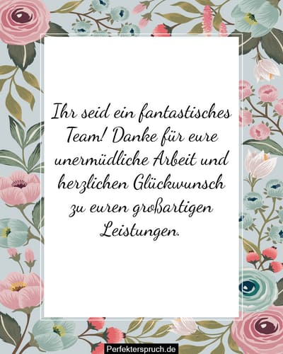 150 Dankes und GlückwunschSprüche für das Team