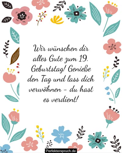 150 Glückwünsche zum 19. Geburtstag mit Bildern