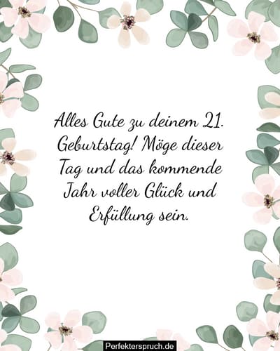 150 Glückwünsche zum 21. Geburtstag mit Bildern