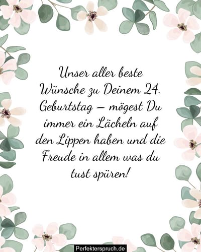 150 Glückwünsche zum 24. Geburtstag mit Bildern