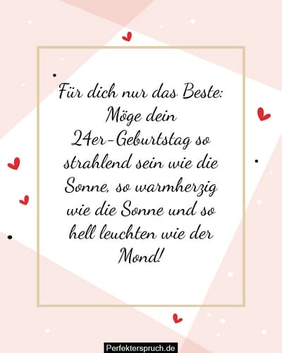 150 Glückwünsche zum 24. Geburtstag mit Bildern