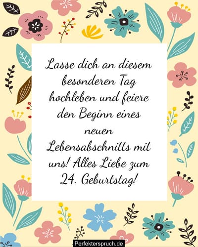 150 Glückwünsche zum 24. Geburtstag mit Bildern