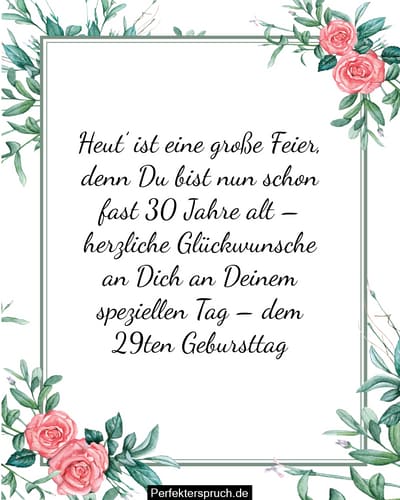 150 Glückwünsche zum 29. Geburtstag mit Bildern