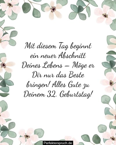 150 Glückwünsche zum 32. Geburtstag mit Bildern