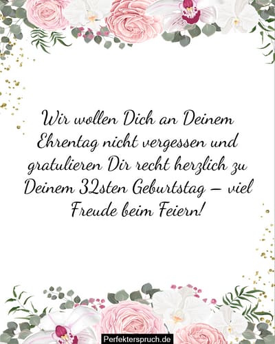 150 Glückwünsche zum 32. Geburtstag mit Bildern