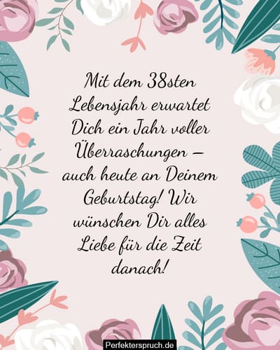 150 Glückwünsche zum 38. Geburtstag mit Bildern
