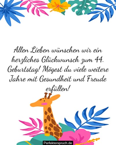 150 Glückwünsche zum 44. Geburtstag mit Bildern