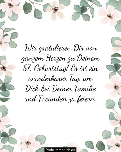 150 Glückwünsche zum 57. Geburtstag mit Bildern
