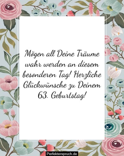 150 Glückwünsche zum 63. Geburtstag mit Bildern
