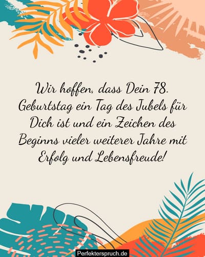 150 Glückwünsche zum 78. Geburtstag mit Bildern