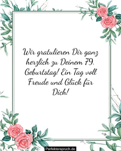150 Glückwünsche zum 79. Geburtstag mit Bildern