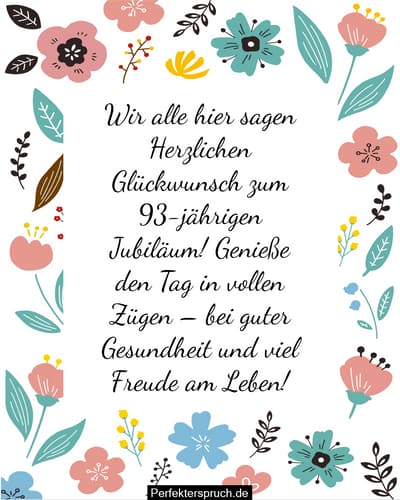 150 Glückwünsche zum 93. Geburtstag mit Bildern