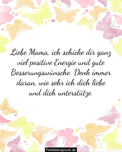 Gute Besserungs Sprüche für Mutter