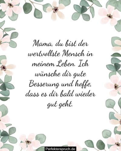 Gute Besserungs Sprüche für Mutter