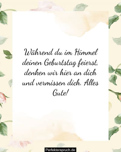 Happy Birthday Da Oben Im Himmel 150 Glückwünsche zum Geburtstag im Himmel – Himmlische Geburtstagswünsche