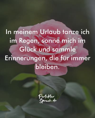 150 Ich hab Urlaub Sprüche mit Bildern zum herunterladen
