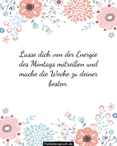 Inspirierende Montagszitate und Sprüche