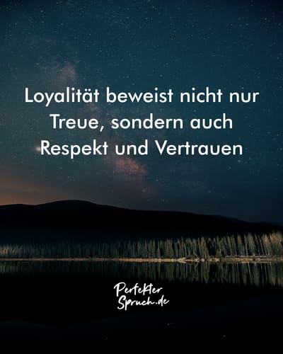 Loyalitat Verrat Spruche