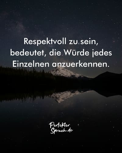 150 Respekt Sprüche mit Bildern zum herunterladen & teilen