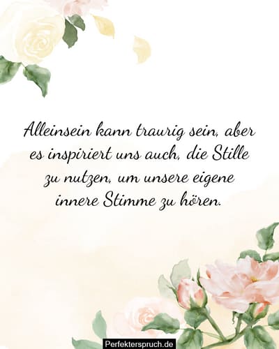Allein Sprüche Traurige Gefühlsvolle Inspirierende Sprücheen