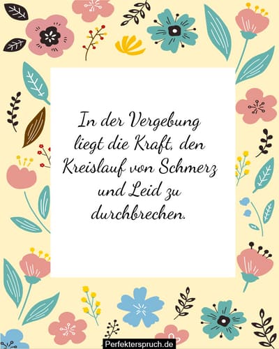 Die Macht Der Vergebung Beruhrende Spruche Zum Verzeihen Die Dein Herz Heilenfeed
